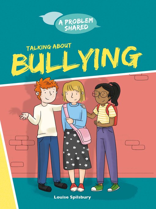 Title details for Talking About Bullying by Louise Spilsbury - Available